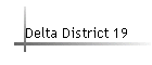 Delta District 19
