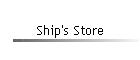 Ship's Store